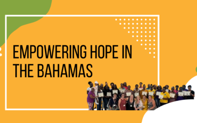 Empowering Hope in the Bahamas